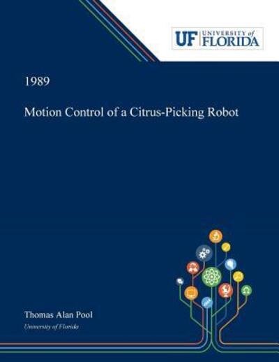 Cover for Thomas Pool · Motion Control of a Citrus-Picking Robot (Paperback Book) (2019)