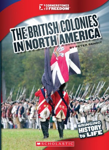 Cover for Peter Benoit · The British Colonies in North America (Cornerstones of Freedom: Third) (Paperback Book) (2013)
