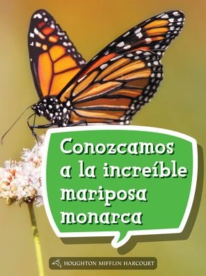 Cover for Houghton Mifflin Harcourt · Book 089 : Conozcamos a la increíble mariposa monarca : Leveled Reader, Enrichment Grade 2 (Paperback Book) (2013)
