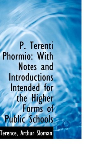 Cover for Terence Arthur Sloman · P. Terenti Phormio: with Notes and Introductions Intended for the Higher Forms of Public Schools (Hardcover Book) (2009)