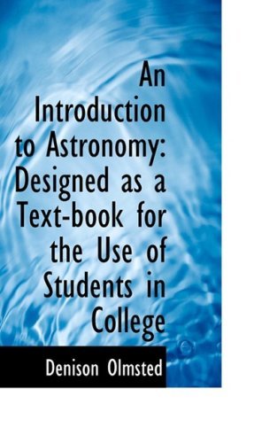Cover for Denison Olmsted · An Introduction to Astronomy: Designed As a Text-book for the Use of Students in College (Paperback Book) (2008)