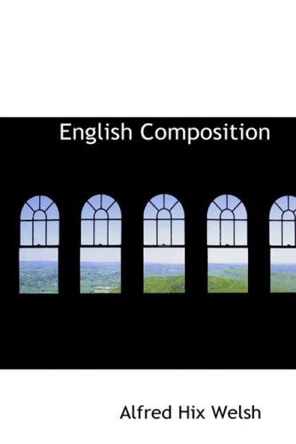 Cover for Alfred Hix Welsh · English Composition (Paperback Book) (2008)