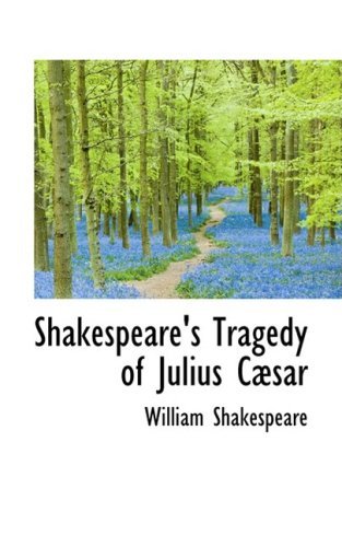 Cover for William Shakespeare · Shakespeare's Tragedy of Julius Casar (Hardcover Book) (2008)