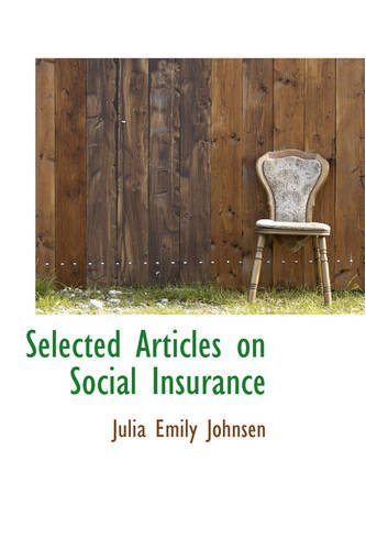 Cover for Julia Emily Johnsen · Selected Articles on Social Insurance (Paperback Book) (2008)