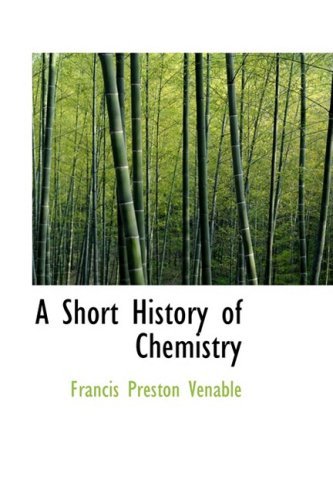 Cover for Francis Preston Venable · A Short History of Chemistry (Hardcover Book) (2009)