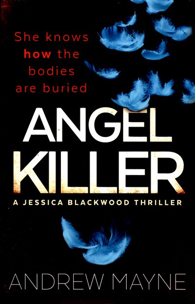 Cover for Andrew Mayne · Angel Killer: (Jessica Blackwood 1) - Jessica Blackwood (Paperback Book) [Main edition] (2015)