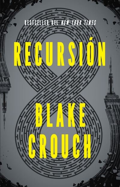 Recursión - Blake Crouch - 图书 - Knopf Doubleday Publishing Group - 9780593082607 - 2021年5月4日