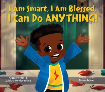 Cover for Alissa Holder · I Am Smart, I Am Blessed, I Can Do Anything! (Hardcover Book) (2020)