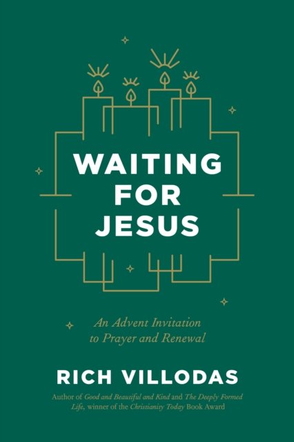Cover for Rich Villodas · Waiting for Jesus: An Advent Invitation to Prayer and Renewal: An Advent Christmas Devotional (Hardcover Book) (2025)