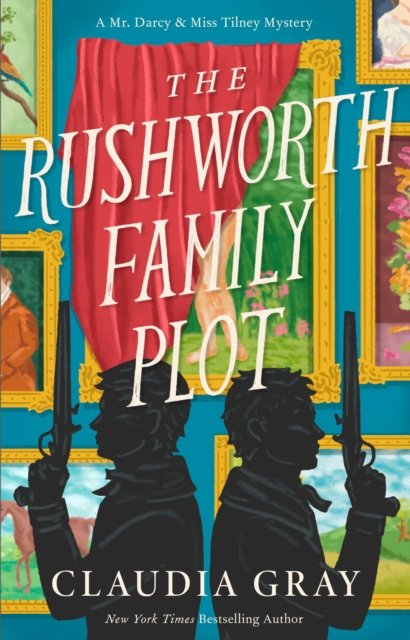 Cover for Claudia Gray · The Rushworth Family Plot (Paperback Book) (2025)