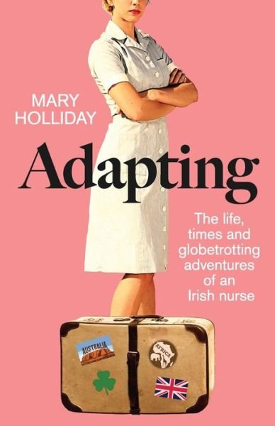 Adapting - Mary Holliday - 图书 - Mary Josephine Holliday - 9780648832607 - 2020年5月21日