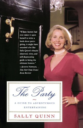 Cover for Sally Quinn · The Party: a Guide to Adventurous Entertaining (Paperback Book) (1998)