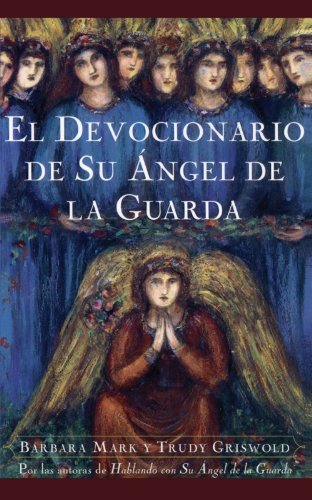 Cover for Trudy Griswold · El Devocionario De Su Ángel De La Guarda (Paperback Book) [Reprint edition] (1998)