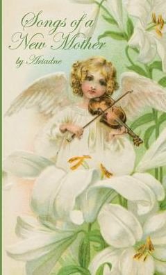 Cover for Ariadne · Songs of a New Mother (Hardcover Book) (2015)