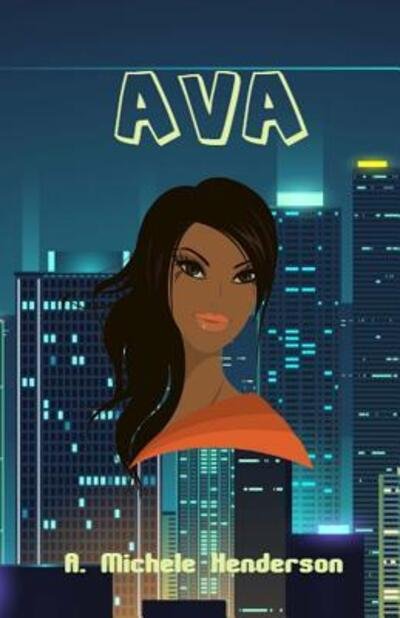Cover for A. Michele Henderson · Ava (Paperback Book) (2016)