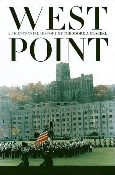 Cover for Theodore J. Crackel · West Point: A Bicentennial History - Modern War Studies (Hardcover Book) (2002)