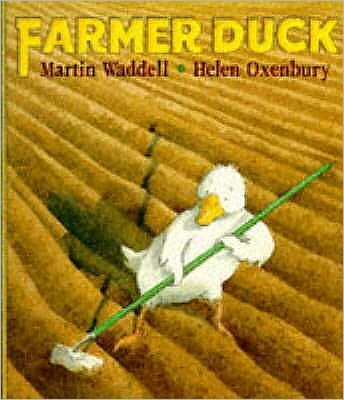 Cover for Martin Waddell · Farmer Duck: A beloved farmyard classic from the writer of OWL BABIES and the illustrator of WE'RE GOING ON A BEAR HUNT for kids age 3-7 (Paperback Book) [New edition] (1995)