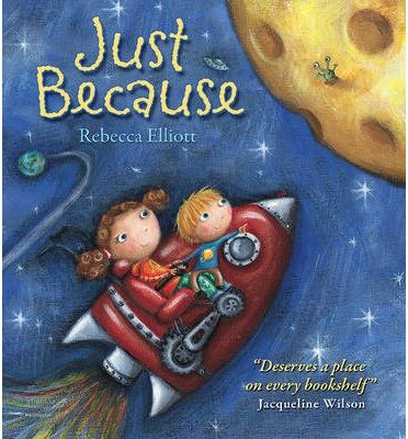 Just Because - Rebecca Elliott - 图书 - Lion Hudson Plc - 9780745964607 - 2014年2月21日