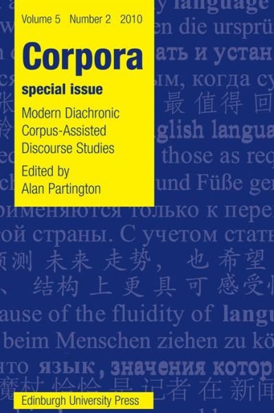 Cover for Alan Partington · Modern Diachronic Corpus-Assisted Discourse Studies: Corpora Volume 5, Issue 2 (Paperback Book) (2011)