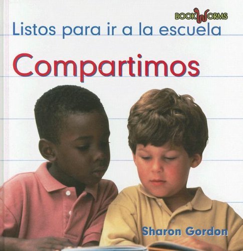 Cover for Sharon Gordon · Compartimos/ We Share (Bookworms) (Spanish Edition) (Hardcover Book) [Spanish edition] (2008)
