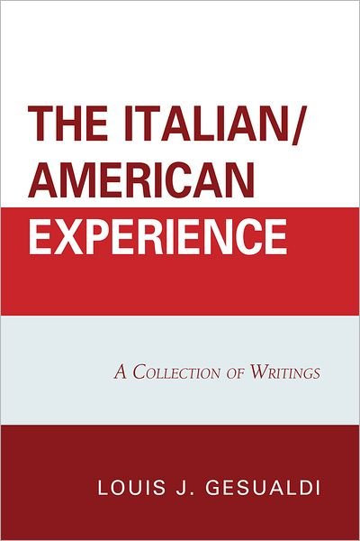 Cover for Louis J. Gesualdi · The Italian / American Experience: A Collection of Writings (Paperback Book) (2012)