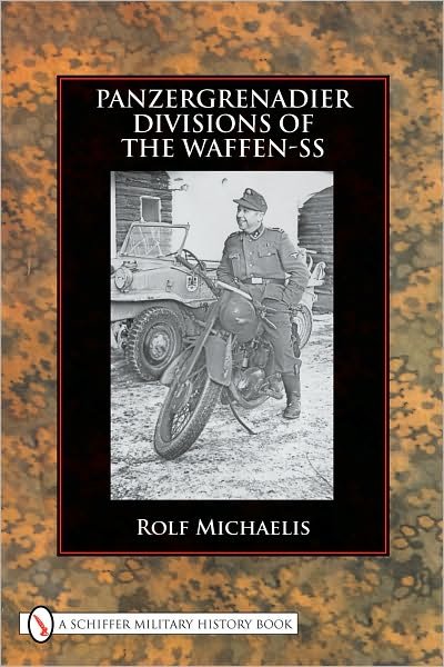 Cover for Rolf Michaelis · Panzergrenadier Divisions of the Waffen-SS (Hardcover Book) (2010)
