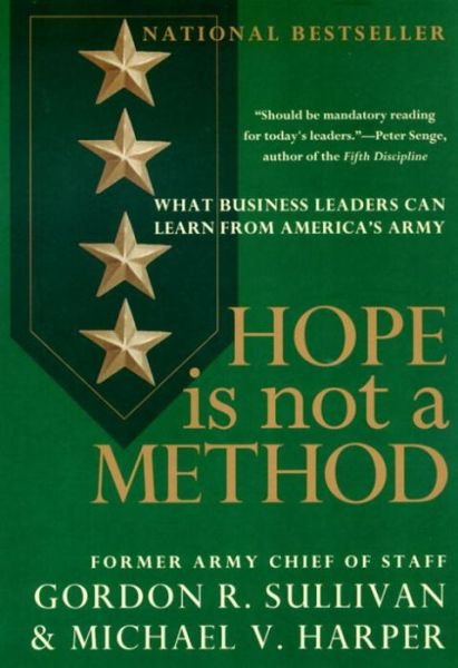 Cover for Gordon R. Sullivan · Hope is Not a Method (Paperback Book) [Reprint edition] (1997)