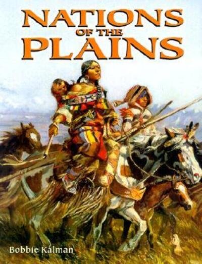 Cover for Bobbie Kalman · Nations of the Plains - Native Nations of North America S. (Paperback Book) (2009)