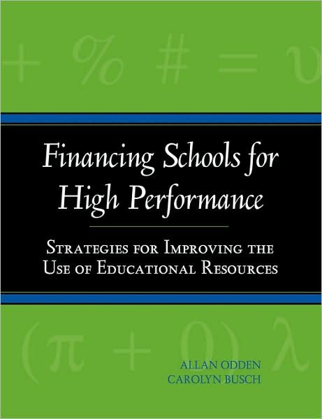 Cover for Allan Odden · Financing Schools for High Performance: Strategies for Improving the Use of Educational Resources (Paperback Book) (1998)