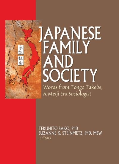 Cover for Phil Barker · Japanese Family and Society: Words from Tongo Takebe, A Meiji Era Sociologist (Hardcover Book) (2007)