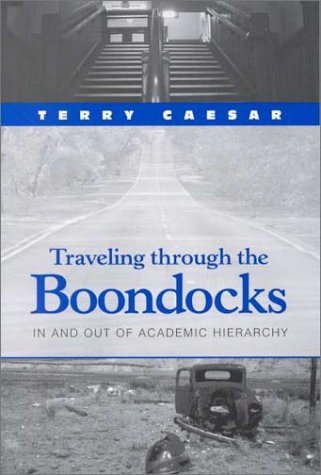 Cover for Terry Caesar · Traveling Through the Boondocks: in and out of Academic Hierarchy (Paperback Book) (2000)