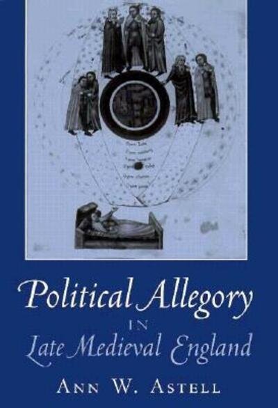 Cover for Ann W. Astell · Political Allegory in Late Medieval England (Hardcover Book) (1999)