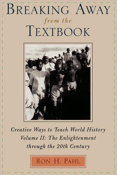 Cover for Ronald Hans Pahl · Breaking Away from the Textbook: Creative Ways to Teach World History, Volume II (Paperback Book) (2001)