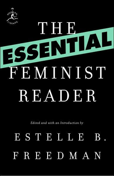 Cover for Estelle Freedman · The Essential Feminist Reader - Modern Library Classics (Paperback Book) (2007)