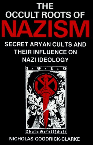 Cover for Nicholas Goodrick-Clarke · Occult Roots of Nazism: Secret Aryan Cults and Their Influence on Nazi Ideology (Paperback Book) (1993)