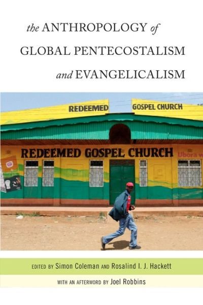 Cover for Rosalind Hackett · The Anthropology of Global Pentecostalism and Evangelicalism (Paperback Book) (2015)