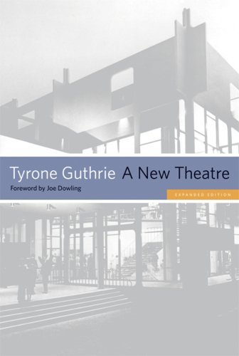 Cover for Tyrone Guthrie · A New Theatre - A Fesler-Lampert Minnesota Heritage Book (Paperback Book) [Expanded edition] (2008)