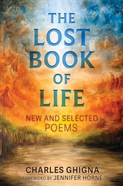 Cover for Charles Ghigna · The Lost Book of Life: New and Selected Poems (Paperback Book) (2026)