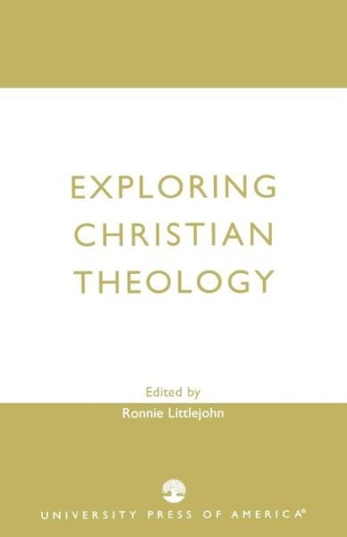 Cover for Ronnie Littlejohn · Exploring Christian Theology (Paperback Book) (1984)
