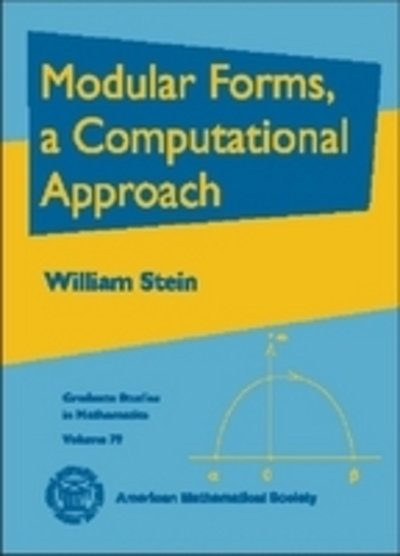 Cover for William Stein · Modular Forms, a Computational Approach - Graduate Studies in Mathematics (Hardcover Book) (2007)