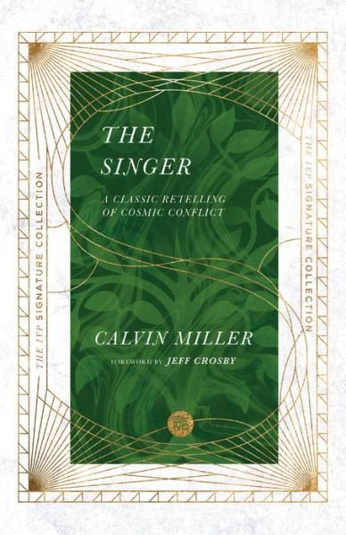 Cover for Calvin Miller · The Singer – A Classic Retelling of Cosmic Conflict (Paperback Book) (2020)