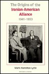 Cover for Mark Hamilton Lytle · Origins of Iranian-American Alliance, 1941-1953 (Paperback Book) (1987)