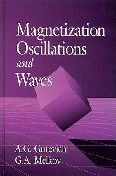 Cover for A.G. Gurevich · Magnetization Oscillations and Waves (Hardcover Book) (1996)