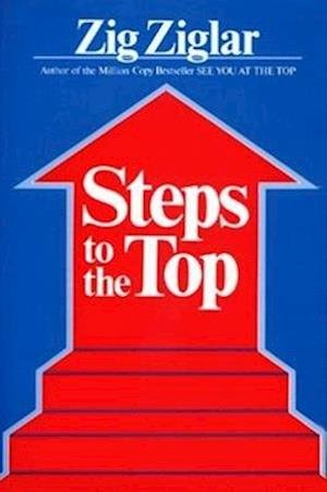 Steps to the top - Zig Ziglar - 图书 - Pelican Pub. Co. - 9780882894607 - 1985年7月30日