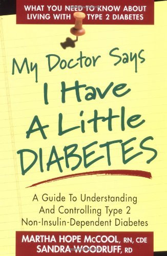 Cover for Martha Hope McCool · My Doctor Says I Have a Little Diabetes: A Guide to Understanding and Controlling Type 2 Non-Insulin-Dependent Diabetes (Paperback Book) (1998)