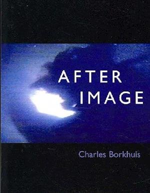 Cover for Charles Borkhuis · Afterimage (Paperback Book) (2006)