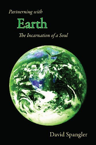Cover for David Spangler · Partnering with Earth: the Incarnation of a Soul (Paperback Book) (2013)