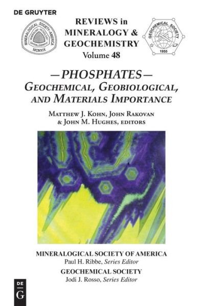 Cover for Phosphates: Geochemical, Geobiological and Materials Importance - Reviews in Mineralogy &amp; Geochemistry (Paperback Book) (2018)