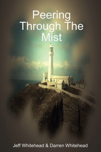 Cover for Jeff Whitehead · Peering Through the Mist (Paperback Book) (2008)
