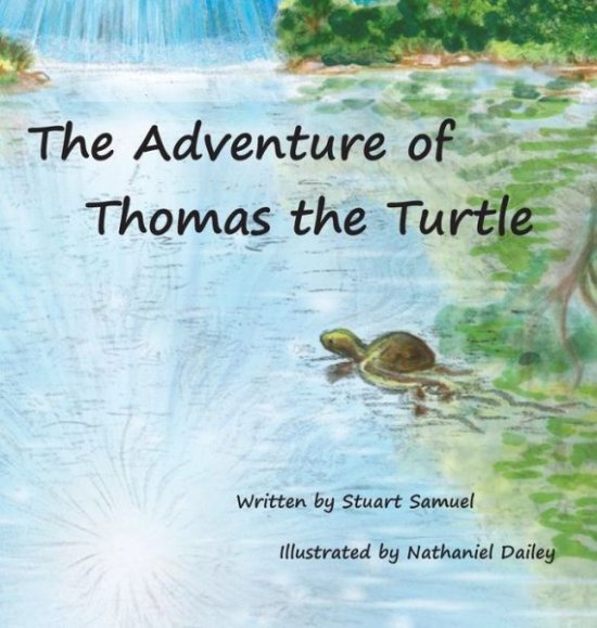 Cover for Stuart Samuel · The Adventure of Thomas the Turtle (Hardcover Book) (2017)